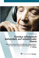 Tinnitus erfolgreich behandeln auf emotionaler Ebene (German Edition) 6209380379 Book Cover