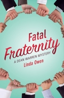 Fatal Fraternity 1543908179 Book Cover