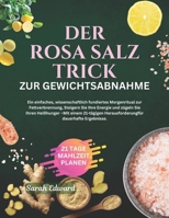 Der Posa Salztrick zur Gewichtsabnahme: Ein einfaches, wissenschaftlich fundiertes Morgenritual zum Fettverbrennen und Energieschub mit einer ... für dauerhafte Ergebnisse. (German Edition) B0FDX3KZHG Book Cover
