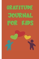 Gratitude Journal For Kids: A Gratitude Journal to help kids stay positive 167465300X Book Cover