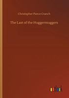 The Last of the Huggermuggers: A Giant of a Story 9356703213 Book Cover