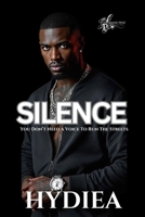 Silence: You Don't Need a Voice to Run the Streets B0F4KQS5FF Book Cover