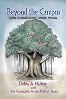 Beyond the Campus: Building a Sustainable University - Community Partnership 1623962412 Book Cover