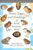 A Guide to the Nests, Eggs, and Nestlings of North American Birds (Princeton Field Guides) 0120728311 Book Cover