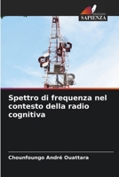 Spettro di frequenza nel contesto della radio cognitiva 6209698018 Book Cover