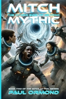 Mitch Mythic Book Two: The Other Side of Beyond B086PRKVVR Book Cover