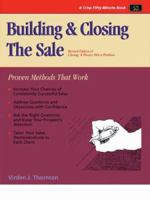 Building & Closing the Sale: Proven Methods For Closing Sales 1560525983 Book Cover