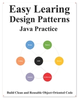 Easy Learning Design Patterns Java Practice : Reusable Object-Oriented Software 109589935X Book Cover