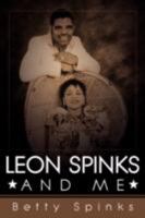 Leon Spinks and Me 1434376850 Book Cover