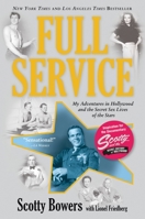 Full Service: My Adventures in Hollywood and the Secret Sex Lives of the Stars 0802120555 Book Cover
