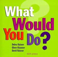 What Would You Do? 0836250761 Book Cover