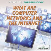 What Are Computer Networks and the Internet? 1680488457 Book Cover