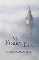 My Foggy Life 178719129X Book Cover