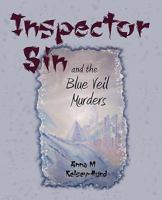 Inspector Sin and the Blue Veil Murders 1604942142 Book Cover
