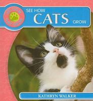 See How Cats Grow 1435828291 Book Cover