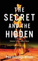 The Secret and the Hidden: Volume i of Ibrahim's Eyes B0FDDZ86XV Book Cover