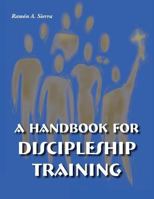 Handbook for Discipleship Training 1563447681 Book Cover