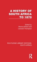 A History of South Africa to 1870 1032316373 Book Cover