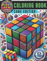 Puzzle Brains Coloring Book: Cube Edition B0CTKF1L7N Book Cover