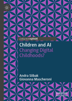 Children and AI: Changing Digital Childhoods? (Studies in Childhood and Youth) 9819589215 Book Cover