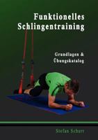 Funktionelles Schlingentraining: Grundlagen & Übungskatalog 384480479X Book Cover