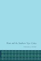 Kant and the Southern New Critics 0292741103 Book Cover