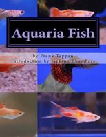Aquaria Fish: Management and Care of Aquarium Fish 154069142X Book Cover