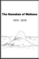 The Kamakas of Waikane 1548271764 Book Cover