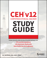 CEH v12 Certified Ethical Hacker Study Guide with 750 Practice Test Questions 1394186924 Book Cover