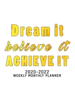 2020-2022 Weekly Monthly Planner Dream It, Believe It, Achieve It: 30 Months Yearly Planner Monthly Calendar, Agenda Schedule Organizer and Appointment NotebookAnd Swear Word Personal Organizer Progre 1679070002 Book Cover