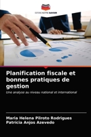 Planification fiscale et bonnes pratiques de gestion: Une analyse au niveau national et international 620334351X Book Cover