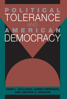 Political Tolerance and American Democracy (Midway Reprint) 0226779904 Book Cover