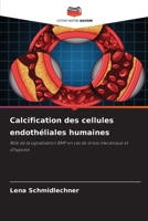Calcification des cellules endothéliales humaines (French Edition) 6209660940 Book Cover