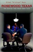 Rosewood Texas: The Stories That Never Been Told 0759653135 Book Cover