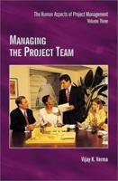 Managing the Project Team 1880410427 Book Cover