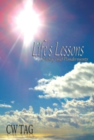 Life's Lessons: Poetry and Ponderments 1425903231 Book Cover