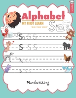 ALPHABET MY FIRST LEARN handwriting: abc books for kindergarten reading and writing for kids a to z Ages 3+ B088LKDVPH Book Cover