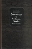 Dramaturgy in American Theatre: A Source Book 0155025864 Book Cover