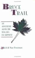 Bruce Trail - An Adventure along the Niagara Escarpment (Trail Guidebooks) 0965697436 Book Cover