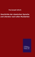 Geschichte der slawischen Sprache und Literatur nach allen Mundarten (German Edition) 1178791513 Book Cover