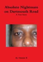 Absolute Nightmare on Dartmouth Road 1326095560 Book Cover