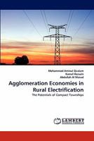 Agglomeration Economies in Rural Electrification: The Potentials of Compact Townships 3843364583 Book Cover