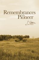 Remembrances of a pioneer 1017212317 Book Cover