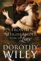 Frontier Highlander Vow of Love 1511522224 Book Cover