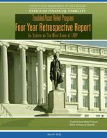 Troubled Asset Relief Program: Four Year Retrospective Report: An Update on the Wind-Down of Tarp 1540532593 Book Cover