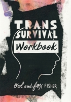 Trans Survival Workbook 1787756297 Book Cover