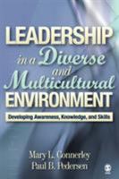 Leadership in a Diverse and Multicultural Environment: Developing Awareness, Knowledge, and Skills 0761988602 Book Cover