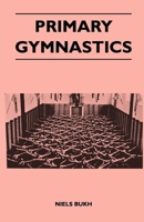 Primary Gymnastics 1446527352 Book Cover