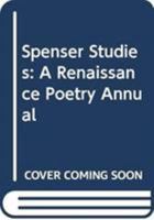 Spenser Studies: A Renaissance Poetry Annual 0404192270 Book Cover