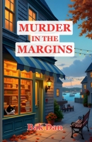 Murder in the Margins: A Cormorant Cove Bookshop Mystery B0HBR5TNPD Book Cover